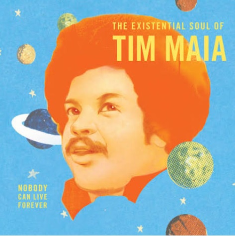 Tim Maia - Nobody Can Live Forever